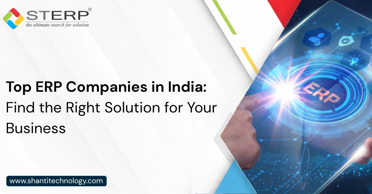 Top ERP Companies in India: Find the Right Solution for Your Business